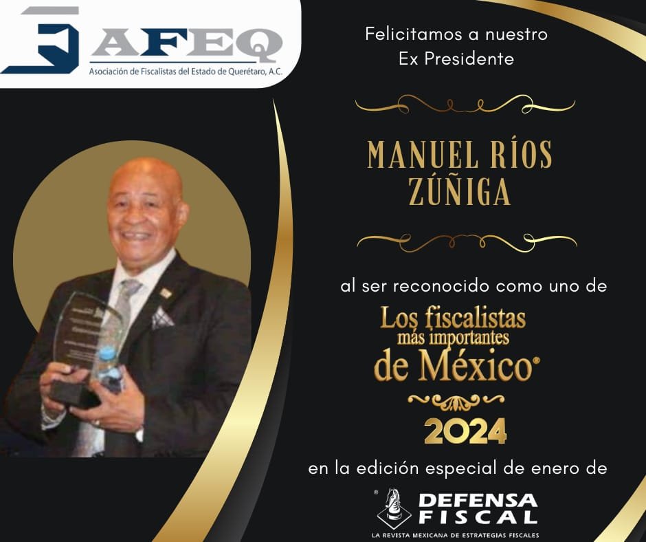Reconocimiento a Manuel Ríos Zúñiga como uno de los fiscalistas más importantes de México 2024